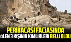 Peribacası faciasında hayatını kaybedenlerin kimlikleri belli oldu