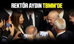 Rektör Aydın TBMM yasama resepsiyonunda