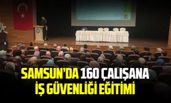 Samsun Vezirköprü’de 160 personele iş güvenliği eğitimi