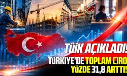Toplam ciro Ağustosta yıllık yüzde 31,8 arttı