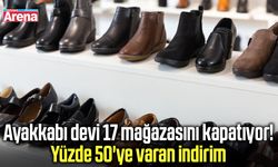 Ayakkabı devi 17 mağazasını kapatıyor!