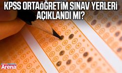 KPSS ortaöğretim sınav yerleri açıklandı mı?