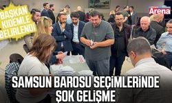 Samsun Barosu seçimlerinde şok gelişme!