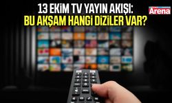 13 Ekim TV yayın akışı: Bu akşam hangi diziler var?