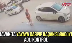 Kavak'ta yayaya çarpıp kaçan sürücüye adli kontrol