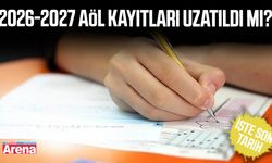 2026-2027 AÖL kayıtları uzatıldı mı? İşte son tarih