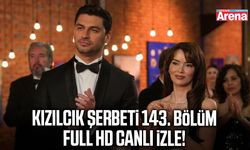 Kızılcık Şerbeti 143. bölüm full HD canlı izle!