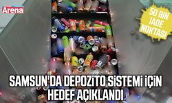 Samsun'da depozito sistemi için hedef açıklandı