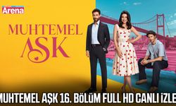 Muhtemel Aşk 16. bölüm full HD canlı izle!
