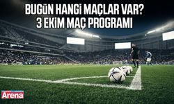 Bugün hangi maçlar var? 3 Ekim maç programı