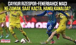 Çaykur Rizespor-Fenerbahçe maçı ne zaman, saat kaçta?