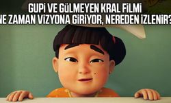 Gupi ve Gülmeyen Kral ne zaman vizyona girecek?