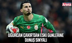 Uğurcan Çakır’dan eski günlerine dönüş sinyali