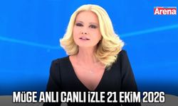 Müge Anlı canlı izle 21 Ekim 2026