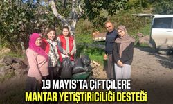19 Mayıs’ta çiftçilere mantar yetiştiriciliği desteği