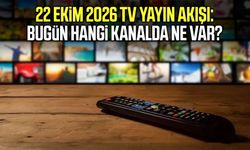 22 Ekim 2026 TV yayın akışı: Bugün hangi kanalda ne var?