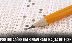 KPSS Ortaöğretim sınavı saat kaçta bitecek?