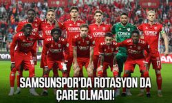 Samsunspor’da rotasyon da çare olmadı!