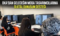 OKA'dan geleceğin moda tasarımcılarına dijital dönüşüm desteği