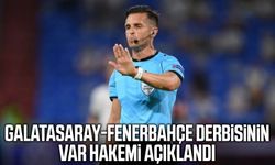 Galatasaray-Fenerbahçe derbisinin VAR hakemi açıklandı