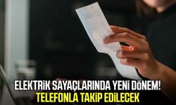 Elektrik sayaçlarında yeni dönem! Telefonla takip edilecek