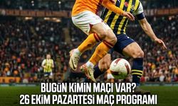 Bugün kimin maçı var? 26 Ekim Pazartesi maç programı