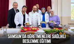 Samsun’da öğretmenlere sağlıklı beslenme eğitimi