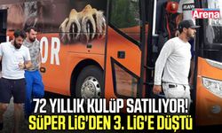 72 yıllık kulüp satılıyor! Süper Lig'den 3. Lig'e düştü