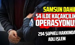 Samsun’un da aralarında olduğu 54 ilde kaçakçılık operasyonu