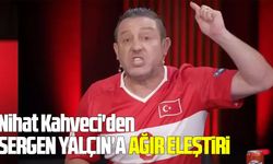 Nihat Kahveci'den Sergen Yalçın'a ağır eleştiri