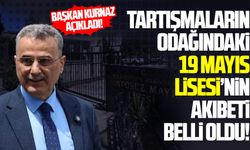 Samsun 19 Mayıs Lisesi'nin akıbeti belli oldu