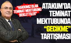 Meclis üyesinden teminat mektubu eleştirisi