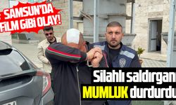Samsun'da silahlı saldırı sonrası film gibi olay!