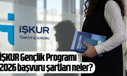 İŞKUR Gençlik Programı 2026 başvuru şartları neler?