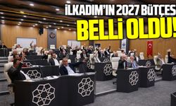 İlkadım Belediyesi 2027 yılı bütçesi onaylandı