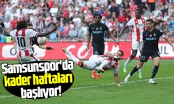 Samsunspor'da kader haftaları başlıyor!