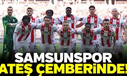 Samsunspor ateş çemberinde!