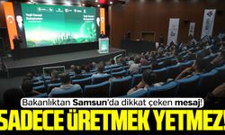Bakanlıktan Samsun’da dikkat çeken mesaj!