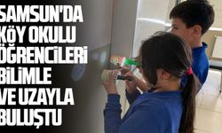 Samsun'da köy okulu öğrencileri bilimle ve uzayla buluştu