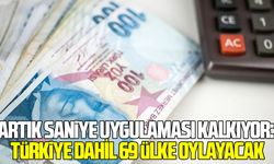 Artık saniye uygulaması kalkıyor: Türkiye dahil 69 ülke oylayacak