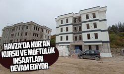 Havza'da Kur'an Kursu ve Müftülük inşaatları devam ediyor
