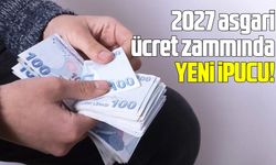 2027 asgari ücret zammında bütçeden yeni ipucu!