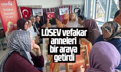 LÖSEV vefakar anneleri bir araya getirdi