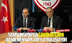 Samsunspor'da Çakır ve Çapa basın mensuplarıyla buluşuyor #CANLI