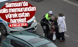 Samsun'da emniyet mensubundan yürek ısıtan hareket