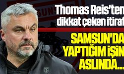 Thomas Reis'ten Samsunspor itirafı