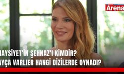 Haysiyet’in Şehnaz’ı kimdir? Ayça Varlıer hangi dizilerde oynadı?