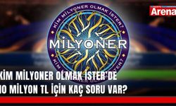 Kim Milyoner Olmak İster’de 10 milyon TL için kaç soru var?