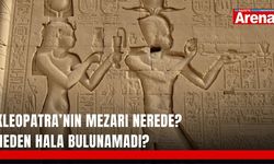 Kleopatra’nın mezarı nerede? Neden hala bulunamadı?