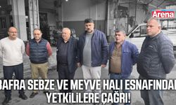 Bafra Sebze ve Meyve Hali esnafından yetkililere çağrı!